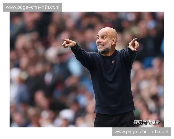 瓜迪奥拉谈战术转型：直接打法非妥协，而是基于数据的最优解